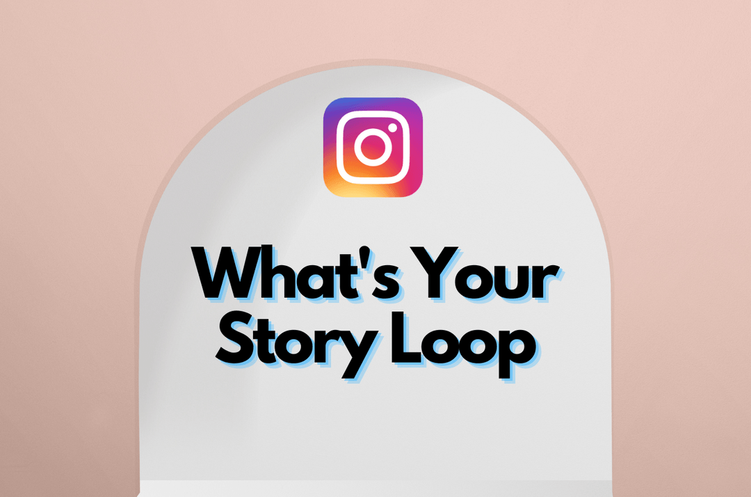 Instagram Story Loop